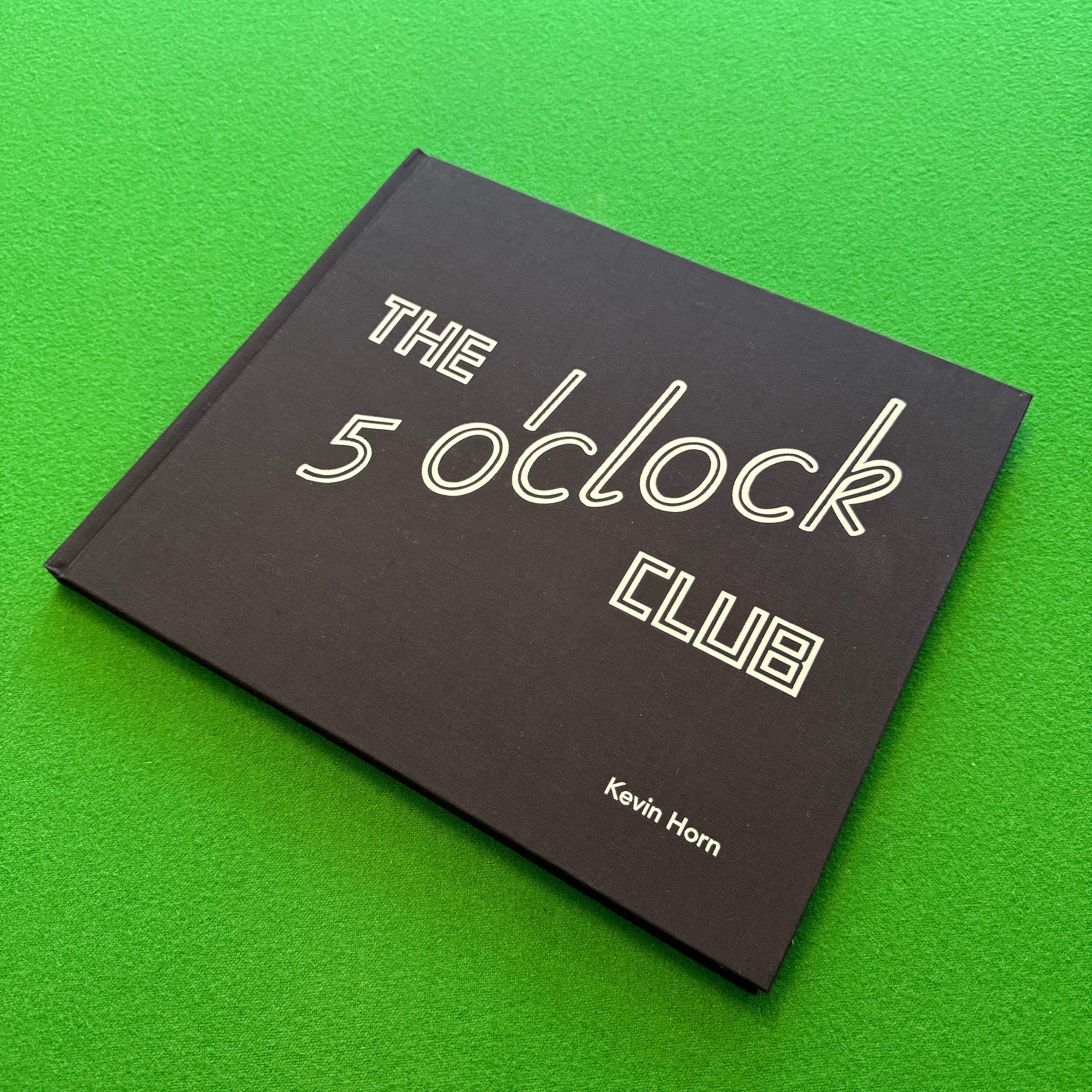 The 5 O'Clock Club by Kevin Horn Photo Book